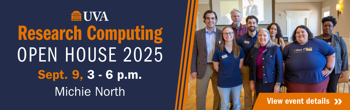 UVA Research Computing Open House 2025, Sept. 9, 3-6 p.m., Michie North, View event details